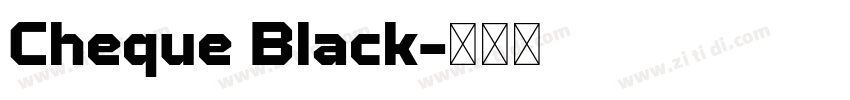 Cheque Black字体转换